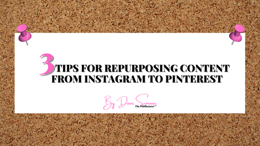 3 Tips To Repurpose Your IG Content For Pinterest!
