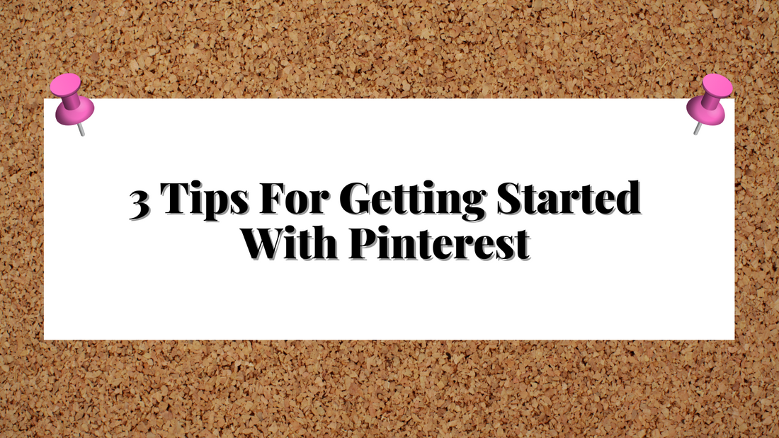 #StopSleepingOnPinterestEpisode 2:  3 Tips For Getting Started On Pinterest